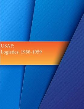 portada USAF: Logistics, 1958-1959