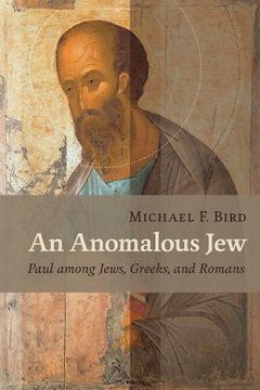 portada An Anomalous Jew: Paul among Jews, Greeks, and Romans (in English)