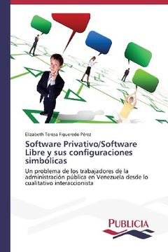 portada Software Privativo/Software Libre y Sus Configuraciones Simbolicas