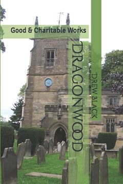 portada Dragonwood: Good & Charitable Works (en Inglés)