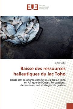 portada Baisse des ressources halieutiques du lac Toho (en Francés)