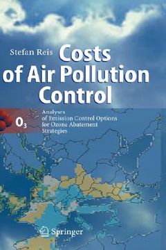 portada costs of air pollution control: analyses of emission control options for ozone abatement strategies (in English)