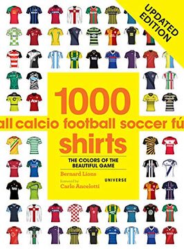 portada 1000 Football Shirts Updated Edition: Colors of the Beautiful Game, Updated Edition 
