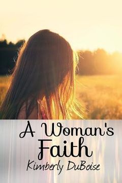 portada A Woman's Faith (en Inglés)