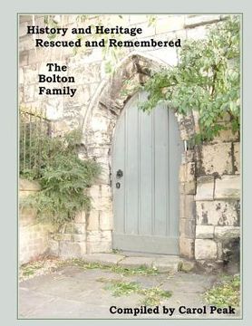 portada history and heritage rescued and remembered, the bolton family (in English)