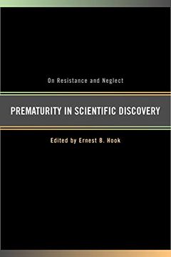 portada Prematurity in Scientific Discovery: On Resistance and Neglect (en Inglés)