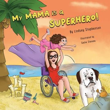 portada My Mama is a Superhero! (en Inglés)