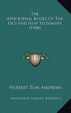 portada the apocryphal books of the old and new testament (1908) (en Inglés)
