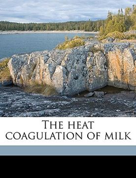 portada the heat coagulation of milk (en Inglés)
