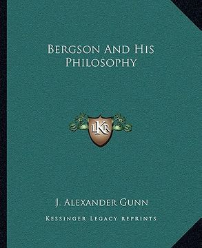 portada bergson and his philosophy (en Inglés)