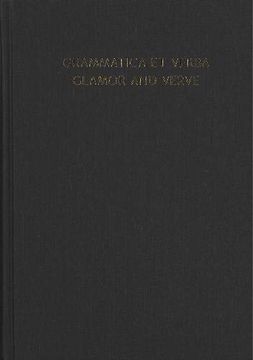 portada Grammatica et Verba--Glamor and Verve: Studies in South Asian, Historical, and Indo-European Linguistics (en Inglés)