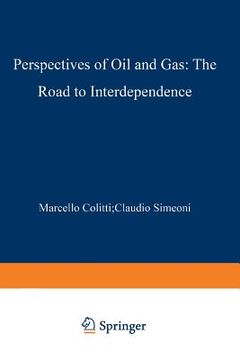 portada Perspectives of Oil and Gas: The Road to Interdependence (en Inglés)