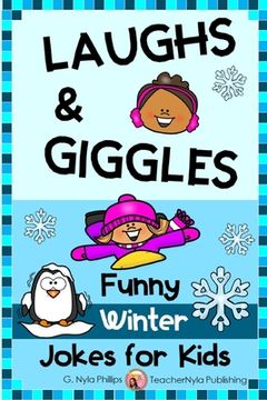 portada Winter Jokes for Kids: Warm up Your Winter with Laughs and Giggles