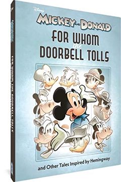 portada Walt Disney'S Mickey and Donald: "For Whom the Doorbell Tolls" and Other Tales Inspired by Hemingway (in English)