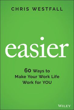 portada Easier: 60 Ways to Make Your Work Life Work for You (en Inglés)