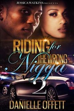 portada Riding For The Wrong Nigga 2 (en Inglés)