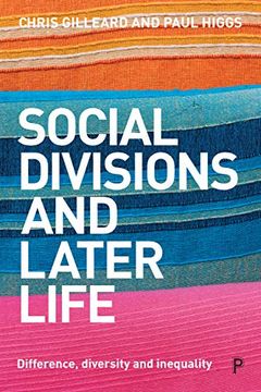 portada Social Divisions and Later Life: Difference, Diversity and Inequality