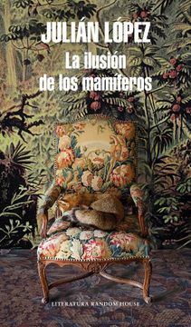 portada La ilusión de los mamíferos (in Spanish)