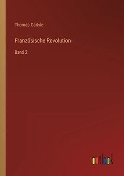 portada Französische Revolution: Band 2 (en Alemán)