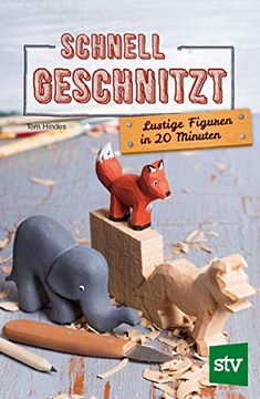 portada Schnell Geschnitzt: Lustige Figuren in 20 Minuten (in German)