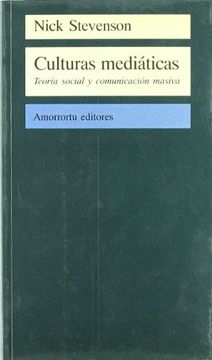 portada Culturas Mediaticas: Teoria Social y Comunicacion Masiva (in Spanish)