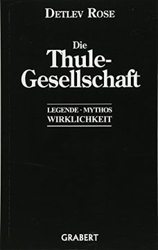 portada Die Thulegesellschaft Legende Mythos Wirklichkeit (in German)