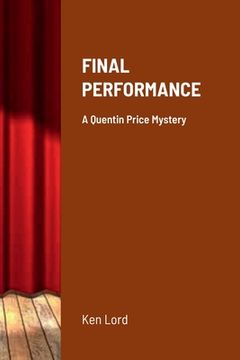 portada Final Performance: A Quentin Price Mystery (in English)