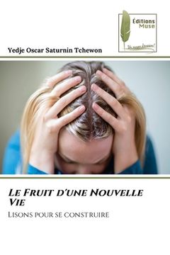 portada Le Fruit d'une Nouvelle Vie (in French)