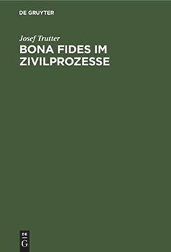 portada Bona Fides im Zivilprozesse (in German)