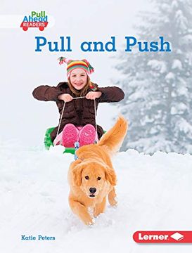 portada Pull and Push (Science all Around me: Pull Ahead Readers) 