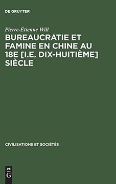 portada Bureaucratie et Famine en Chine au 18e [I. E. Dix-Huitième] Siècle (en Francés)