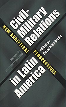 portada Civil-Military Relations in Latin America: New Analytical Perspectives (en Inglés)