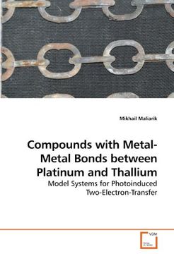 portada Compounds with Metal-Metal Bonds between Platinum and Thallium: Model Systems for Photoinduced Two-Electron-Transfer
