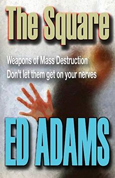 portada The Square: Weapons of Mass Destruction - Don'T let Them get on Your Nerves (2) (Triangle) (en Inglés)