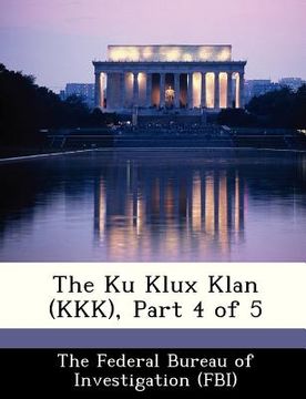portada the ku klux klan (kkk), part 4 of 5 (en Inglés)