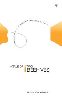 portada A Tale of Two Beehives: Leveraging the Power of Engagement and Working Culture (in English)
