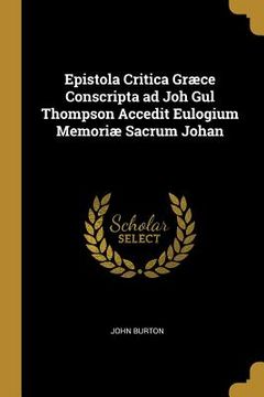 portada Epistola Critica Græce Conscripta ad Joh Gul Thompson Accedit Eulogium Memoriæ Sacrum Johan