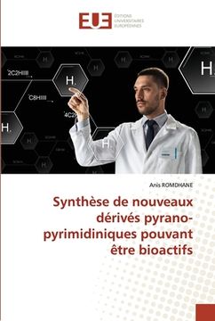 portada Synthèse de nouveaux dérivés pyrano-pyrimidiniques pouvant être bioactifs