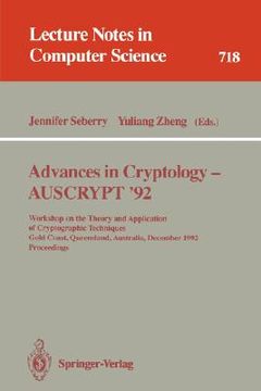 portada advances in cryptology - auscrypt '92: workshop on the theory and application of cryptographic techniques, gold coast, queensland, australia, december (en Inglés)