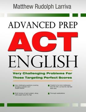 portada Advanced Prep: ACT English: Very Challenging Problems for Those Targeting Perfect Scores