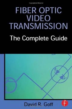 portada Fiber Optic Video Transmission: The Complete Guide (en Inglés)