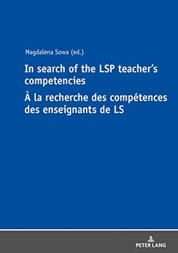 portada In Search of the lsp Teacher’S Competencies à la Recherche des Compétences des Enseignants de ls 