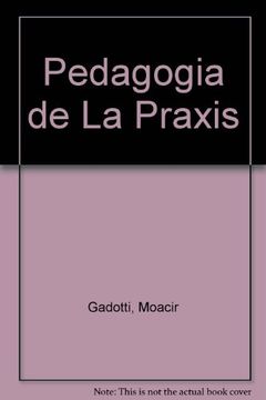 portada Pedagogia de la Praxis (in Spanish)