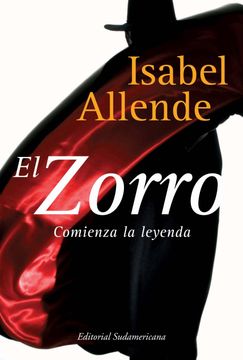 portada El Zorro: Comienza la Leyenda (Spanish Edition) (in Spanish)