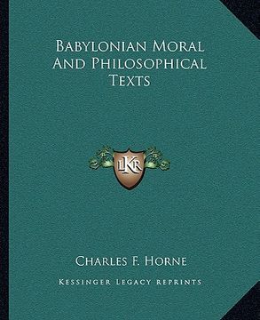 portada babylonian moral and philosophical texts (en Inglés)