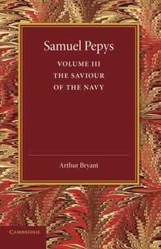 portada Samuel Pepys: Volume 3: The Saviour of the Navy (en Inglés)