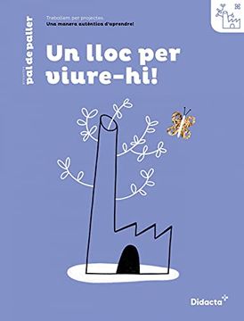 portada Un Lloc per Viure-Hi! Quadern de Treball (Nova Edició 2021) (Pal de Paller) (libro en Catalán)