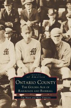 portada Ontario County: The Golden Age of Railroads and Baseball (en Inglés)