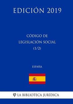 portada Código de Legislación Social (1/2) (España) (Edición 2019)