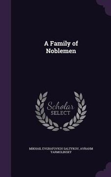 portada A Family of Noblemen (en Inglés)